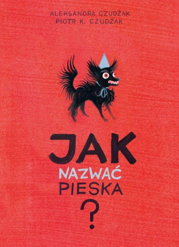 Przejdź do produktu JAK NAZWAĆ PIESKA?