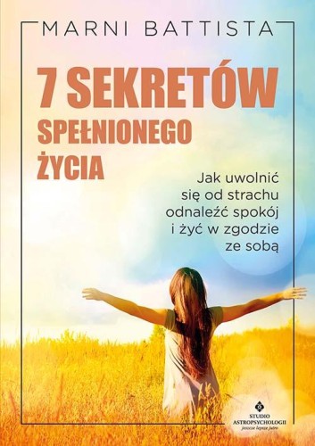 Przejdź do produktu 7 SEKRETÓW SPEŁNIONEGO ŻYCIA.  JAK UWOLNIĆ SIĘ...