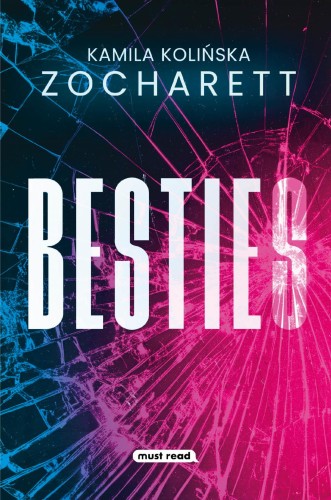Przejdź do produktu BESTIES, KAMILA KOLIŃSKA,ZOCHARETT