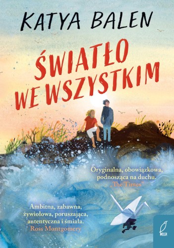 Przejdź do produktu ŚWIATŁO WE WSZYSTKIM, KATYA BALEN