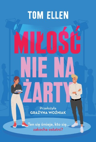 Przejdź do produktu MIŁOŚĆ NIE NA ŻARTY, TOM ELLEN