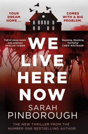 We Live Here Now wer. angielska, Sarah Pinborough