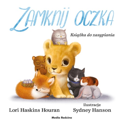 Przejdź do produktu ZAMKNIJ OCZKA. KSIĄŻKA DO ZASYPIANIA