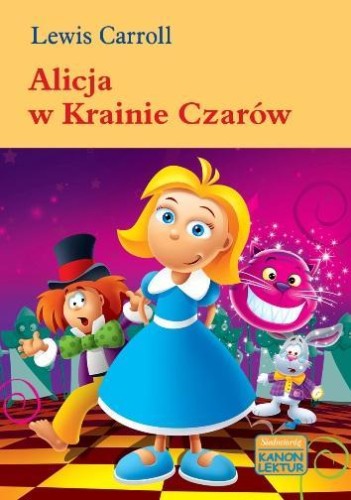 Przejdź do produktu ALICJA W KRAINIE CZARÓW WYD. 2018, LEWIS CARROLL