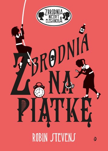 Przejdź do produktu ZBRODNIA NA PIĄTKĘ. ZBRODNIA NIEZBYT...