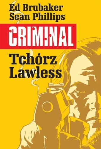 Przejdź do produktu TCHÓRZ/LAWLESS. CRIMINAL. TOM 1
