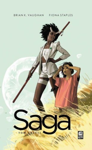 Przejdź do produktu SAGA. TOM 3, BRIAN K. VAUGHAN,FIONA STAPLES