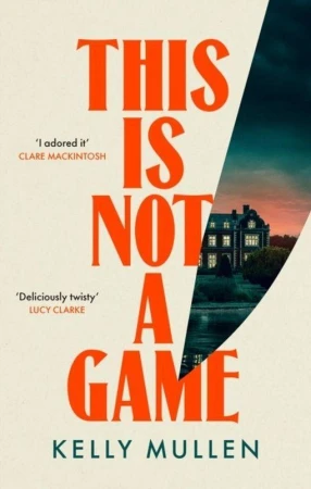 This Is Not a Game wer. angielska, Kelly Mullen