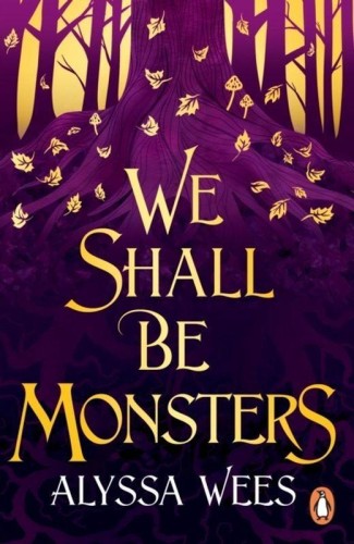 Przejdź do produktu WE SHALL BE MONSTERS WER. ANGIELSKA, ALYSSA WEES