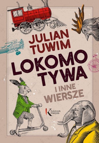Przejdź do produktu LOKOMOTYWA I INNE WIERSZE, JULIAN TUWIM