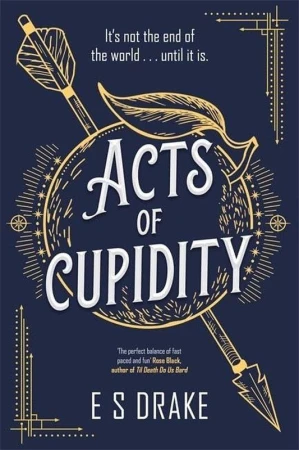 Acts of Cupidity wer. angielska, E. S. Drake