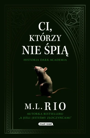 Ci, którzy nie śpią, M. L. Rio