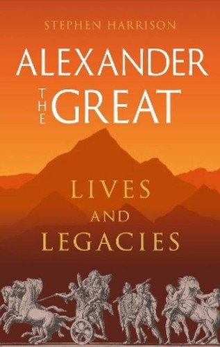 Przejdź do produktu ALEXANDER THE GREAT. LIVES AND LEGACIES WER....