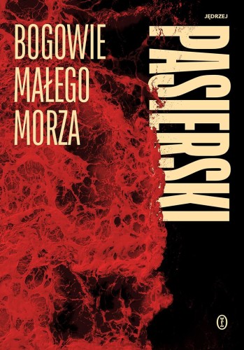 Przejdź do produktu BOGOWIE MAŁEGO MORZA, JĘDRZEJ PASIERSKI