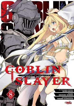 Goblin Slayer. Tom 8, Kumo Kagyu,Kousuke Kurose
