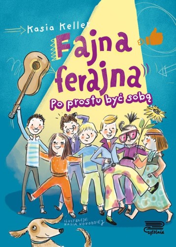 Przejdź do produktu PO PROSTU BYĆ SOBĄ. FAJNA FERAJNA. TOM 1
