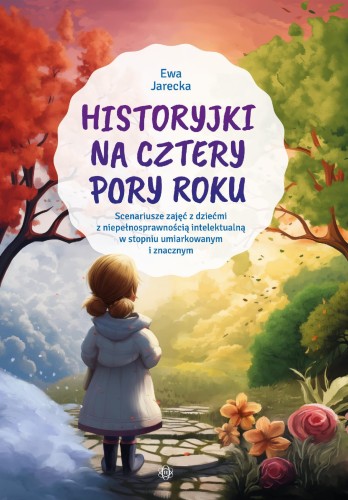 Przejdź do produktu HISTORYJKI NA CZTERY PORY ROKU SCENARIUSZE...