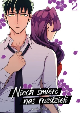 Niech śmierć nas rozdzieli. Tom 2, Konishi Asuka