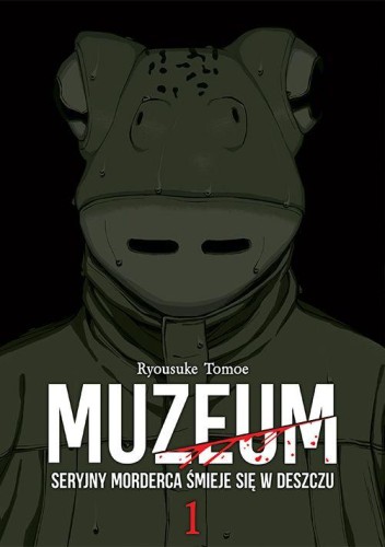 Przejdź do produktu MUZEUM. SERYJNY MORDERCA ŚMIEJE SIĘ W DESZCZU....
