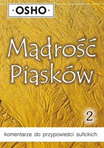 Przejdź do produktu MĄDROŚĆ PIASKÓW. KOMENTARZE DO PRZYPOWIEŚCI...
