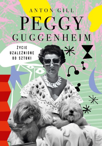 Przejdź do produktu PEGGY GUGGENHEIM. ŻYCIE UZALEŻNIONE OD SZTUKI...