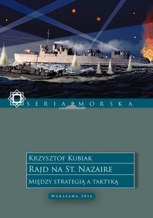 Rajd na St. Nazaire. Między strategią a taktyką.