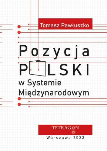 Przejdź do produktu POZYCJA POLSKI W SYSTEMIE MIĘDZYNARODOWYM