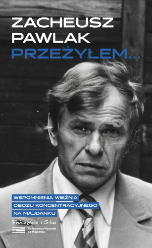 Przejdź do produktu PRZEŻYŁEM..., ZACHEUSZ PAWLAK