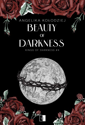 Przejdź do produktu BEAUTY OF DARKNESS, ANGELIKA KOŁODZIEJ