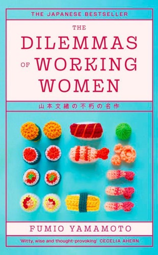 Przejdź do produktu THE DILEMMAS OF WORKING WOMEN. THE JAPANESE...
