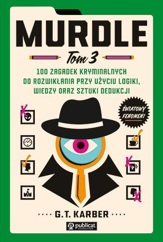 Przejdź do produktu MURDLE. TOM 3. 100 ZAGADEK KRYMINALNYCH DO...