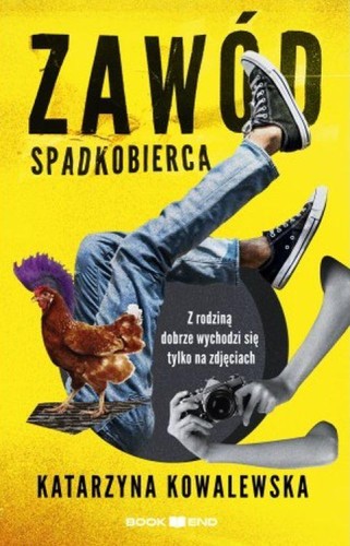Przejdź do produktu ZAWÓD SPADKOBIERCA, KATARZYNA KOWALEWSKA
