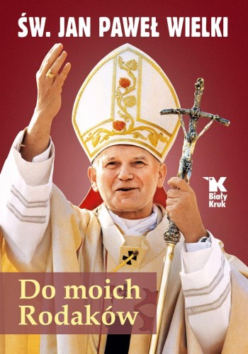 Przejdź do produktu DO MOICH RODAKÓW, JAN PAWEŁ II