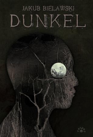 Przejdź do produktu DUNKEL, JAKUB BIELAWSKI