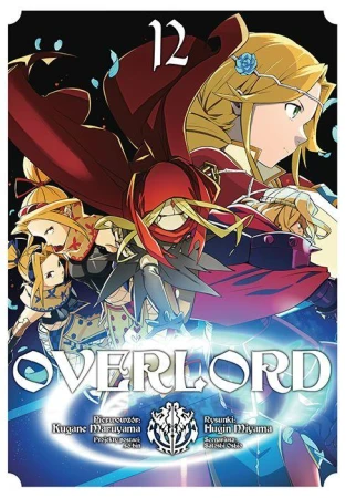 Overlord. Tom 12, Kugane Maruyama,Fugin Miyama
