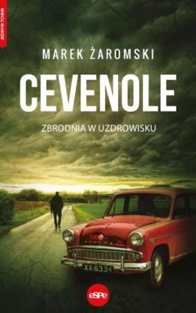 Cevenole. Zbrodnia w uzdrowisku, Marek Żaromski