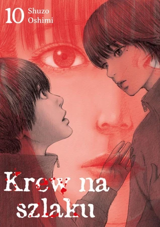 Krew na szlaku. Tom 10, Shuzo Oshimi