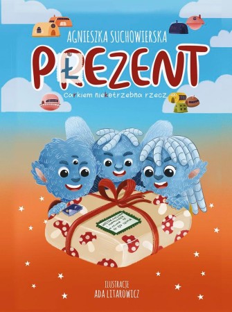 Płezent. Carkiem niekotrzebna rzecz