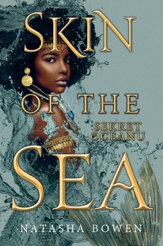 Przejdź do produktu SKIN OF THE SEA. SEKRET OCEANU, NATASHA BOWEN