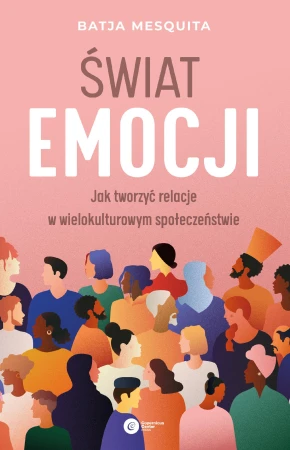 Świat emocji. Jak tworzyć relacje w...