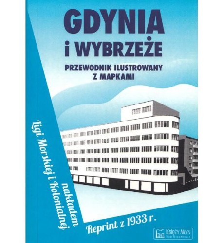 Przejdź do produktu GDYNIA I WYBRZEŻE. REPRINT, OPRACOWANIE ZBIOROWE