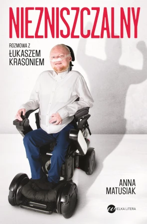 Niezniszczalny. Rozmowa z Łukaszem Krasoniem