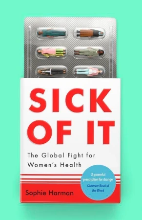 Sick of It wer. angielska, Sophie Harman