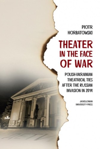 Przejdź do produktu THEATER IN THE FACE OF WAR. POLISH-UKRAINIAN...