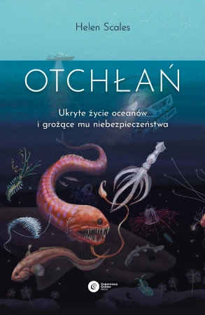 Otchłań. Ukryte życie oceanów i grożące mu...