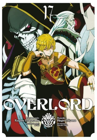 Overlord. Tom 17, Kugane Maruyama,Fugin Miyama