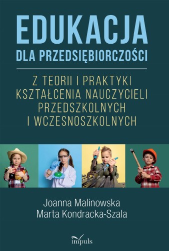 Przejdź do produktu EDUKACJA DLA PRZEDSIĘBIORCZOŚCI Z TEORII I...