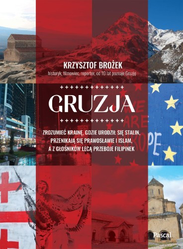 Przejdź do produktu GRUZJA. ZROZUMIEĆ KRAINĘ, GDZIE URODZIŁ SIĘ...