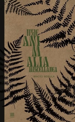 Przejdź do produktu WSIE ANIMALIA MISCELLANEA, MACIEJ BOBULA