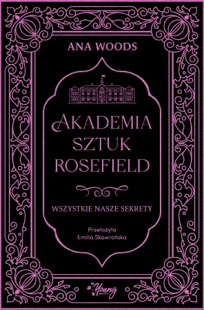 Wszystkie nasze sekrety. Akademia Sztuk...